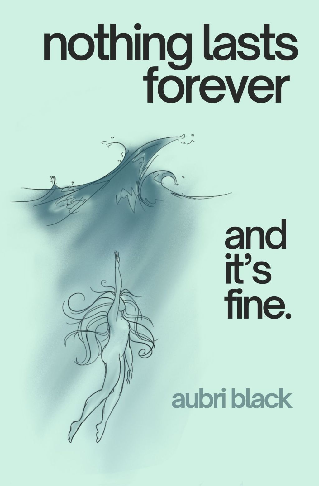 Nothing Last Forever and it’s&nbsp;Fine.